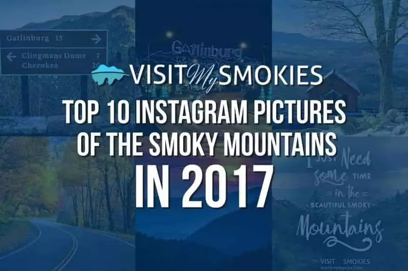 Top 10 Instagram Pictures of the Smoky Mountains 2017