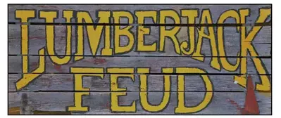 Lumberjack Feud sign