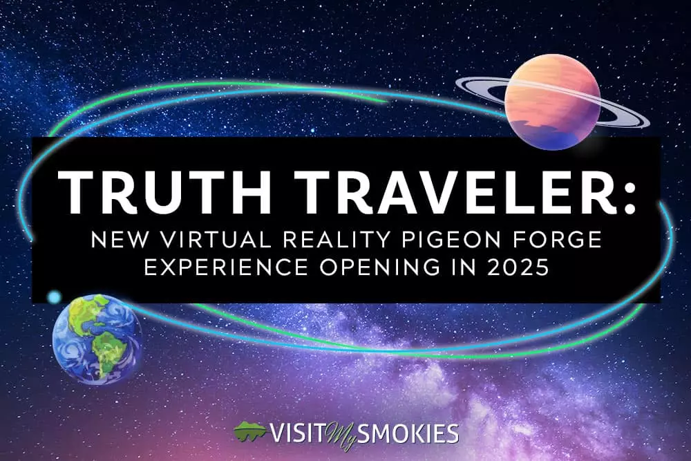 truth traveler virtual reality pigeon forge