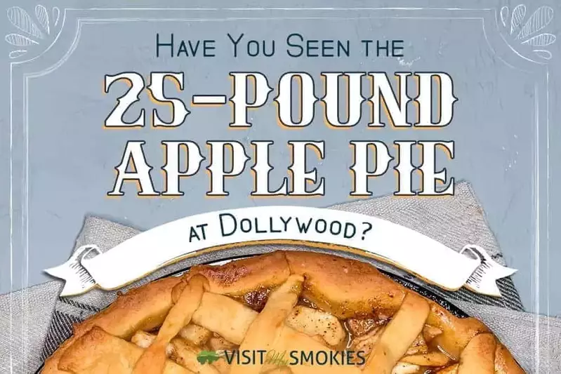 25 pound apple pie at dollywood