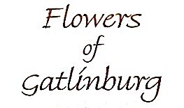 Flowers Of Gatlinburg