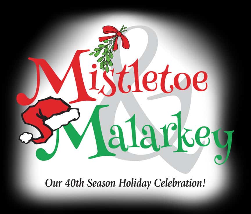 Mistletoe and Malarkey Show Mistletoe and Malarkey Show