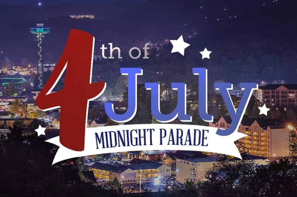 4th of July Midnight Parade in Gatlinburg.