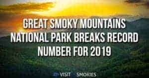 Great Smoky Mountains National Park Breaks Visitation Record 2019
