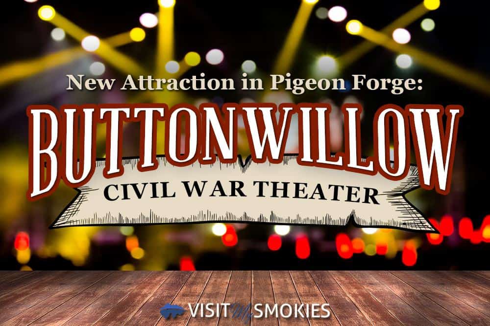 Buttonwillow Civil War Theater in Pigeon Forge