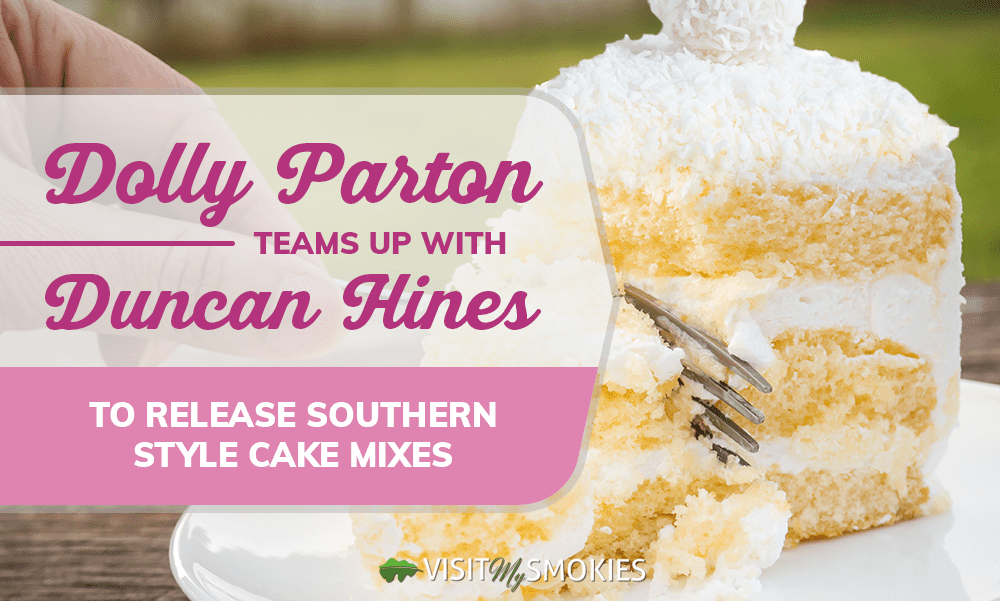 Dolly Parton teams up with Duncan Hines for Cake Mixes