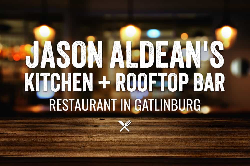 Jason Aldean's Kitchen + Rooftop Bar in Gatlinburg