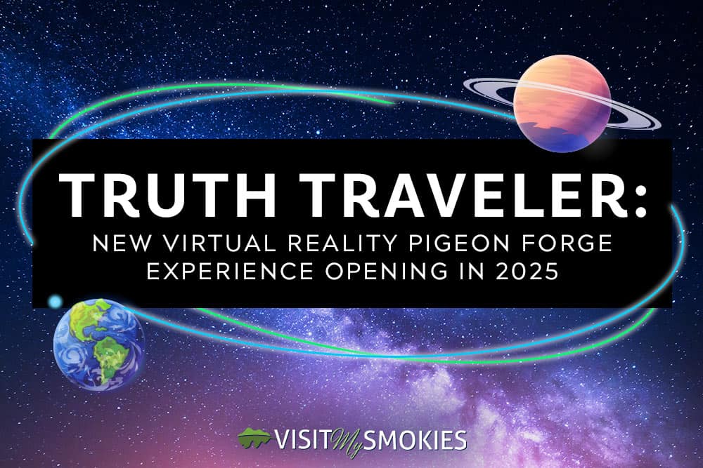 truth traveler virtual reality pigeon forge